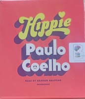 Hippie written by Paulo Coelho performed by Graham Halstead on Audio CD (Unabridged)